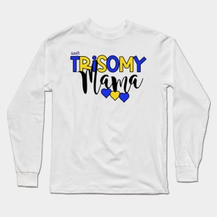 Trisomy 21 Mama Long Sleeve T-Shirt